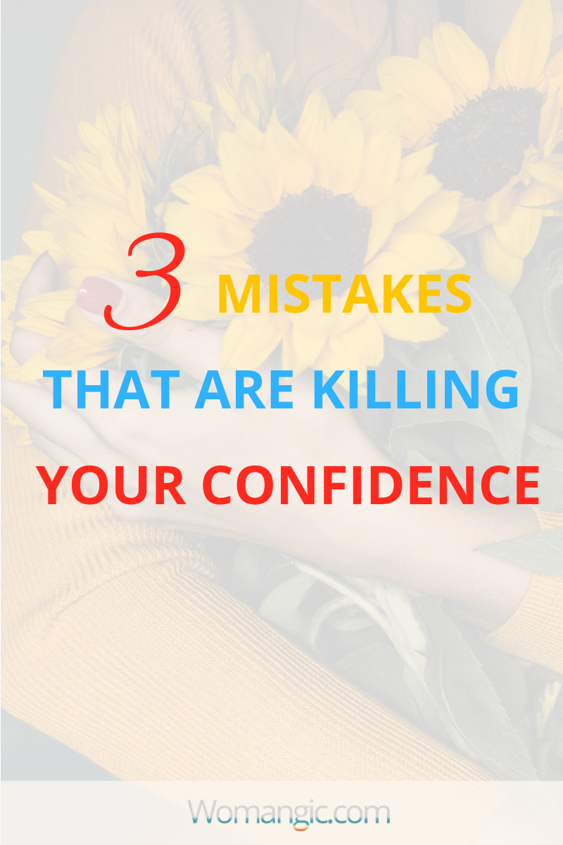 3 Mistakes That Are Killing Your Self-worth