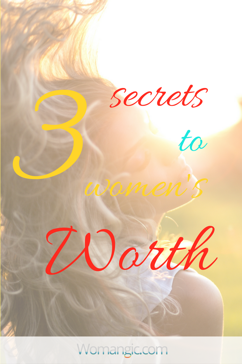 3 Secrets To Woman's Worth