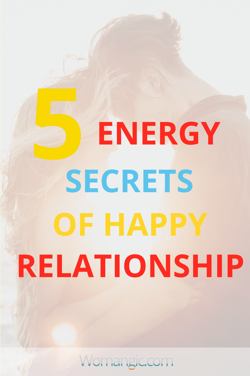 5 Energy Secrets Of Happy Relationship 
