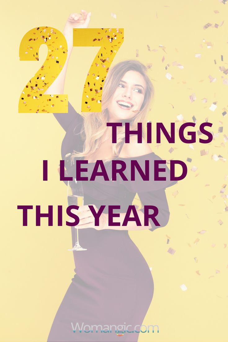 27 Things I Learned This Year